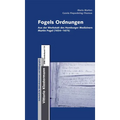 Fogels Ordnungen: Aus Der Werkstatt Des Hamburger Mediziners Martin Fogel (1634-1675)