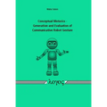 Conceptual Motorics - Generation and Evaluation of Communicative Robot Gesture