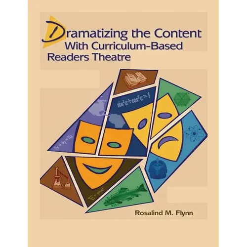 Dramatizing the Content with Curriculum-Based Readers Theatre