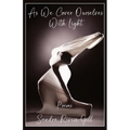As We Cover Ourselves With Light