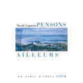Pensons ailleurs