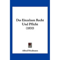 Des Einzelnen Recht Und Pflicht (1870)