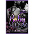 Baby Be Mine: Lovin' on My Boss