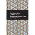 The American Letters of a Japanese Parlor-Maid