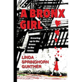 A Bronx Girl: Growing up in the Bronx in the 1960's and 70's