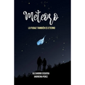 Meteoro (Edición Especial): Lo Fugaz También es Eterno