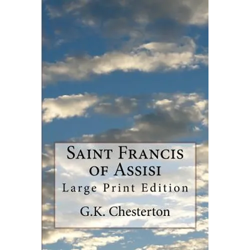 Saint Francis of Assisi: Large Print Edition