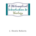 Philosophical Introduction to Theology