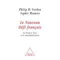 France's New Challenge / Le Nouveau Défi français: La France face à la mondialisation
