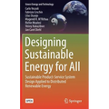 Designing Sustainable Energy for All: Sustainable Product-Service System Design Applied to Distributed Renewable Energy