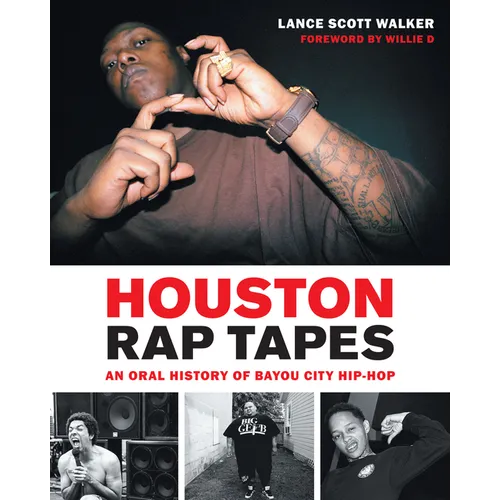 Houston Rap Tapes: An Oral History of Bayou City Hip-Hop
