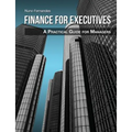 Finance for Executives: A Practical Guide for Managers
