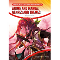 Anime and Manga: Genres and Themes