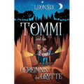 Tommi und das Geheimnis der Grotte
