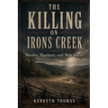 The Killing on Irons Creek