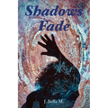 Shadows Fade