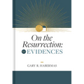 On the Resurrection, Volume 1: Evidences Volume 1