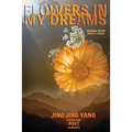 Flowers in My Dreams: Jing Jing's Bilingual Poetry