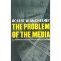 The Problem of the Media: U.S. Communication Politics in the Twenty-First Century