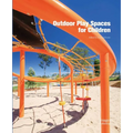 Outdoor Play Spaces for Children