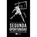 Segunda oportunidad: La historia de un padre de la NBA