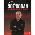 Joe Rogan: Ufc Announcer and Political Podcaster
