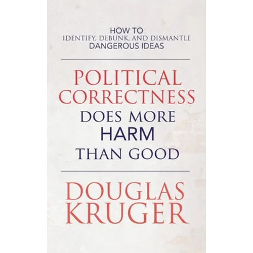 Political Correctness Does More Harm Than Good