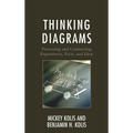 Thinking Diagrams: Processing and Connecting Experiences, Facts, and Ideas