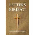 Letters from Kiribati: Correspondence by the Daughters of Our Lady of the Sacred Heart congregation of Catholic mission Sisters to the mother