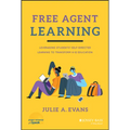 Free Agent Learning: Leveraging Students' Self-Directed Learning to Transform K-12 Education