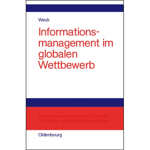 Informationsmanagement im globalen Wettbewerb