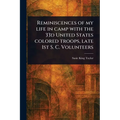 Reminiscences of My Life in Camp With the 33d United States Colored Troops, Late 1st S. C. Volunteers