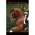 Breaking and Riding: With Military Commentaries