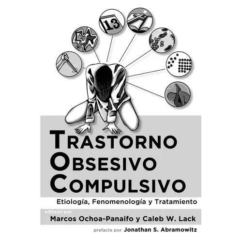 Trastorno obsesivo-compulsivo: Etiología, fenomenología, y tratamiento