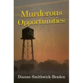 Murderous Opportunities: Book Five of the Wilbarger County Series