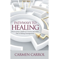 Pathways To Healing: Overcoming Childhood Trauma and Adult Pain of Sibling Estrangement