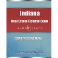Indiana Real Estate License Exam audioLearn: Complete Audio Review for the Real Estate License Examination in Indiana!