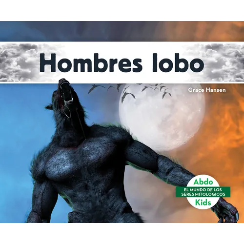Hombres Lobo (Werewolves)