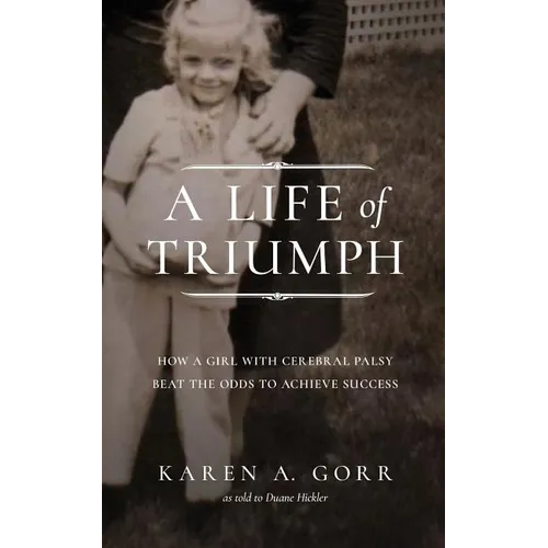 A Life of Triumph: How a Girl with Cerebral Palsy Beat the Odds to Achieve Success