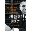 Judgment and Mercy: The Turbulent Life and Times of the Judge Who Condemned the Rosenbergs