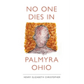No One Dies in Palmyra Ohio