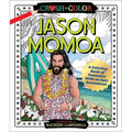 Crush and Color: Jason Momoa: A Coloring Book of Fantasies with an Epic Dreamboat