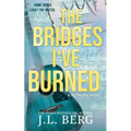The Bridges I've Burned: A Small Town Opposites Attract Rockstar Romance