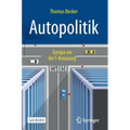 Autopolitik: Europa VOR Der T-Kreuzung