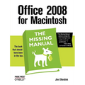 Office 2008 for Macintosh: The Missing Manual