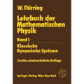 Lehrbuch Der Mathematischen Physik: Band 1: Klassische Dynamische Systeme