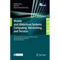Mobile and Ubiquitous Systems: 7th International Icst Conference, Mobiquitous 2010, Sydney, Australia, December 6-9, 2010, Revised Selected Papers