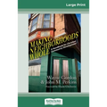 Making Neighborhoods Whole: A Handbook for Christian Community Development (16pt Large Print Edition)