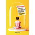 Mala Terapia: Por Qué Los Niños No Maduran / Bad Therapy