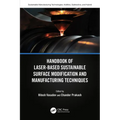Handbook of Laser-Based Sustainable Surface Modification and Manufacturing Techniques